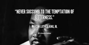 Martin Luther King bitterness